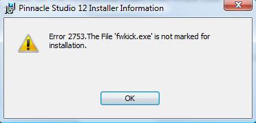 Error on install 2753 The file fwkick exe is not marked for 